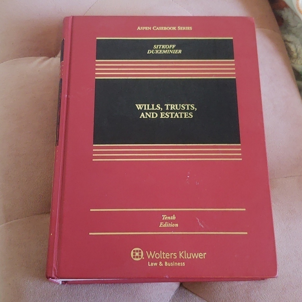 Wills, Trusts, and Estates (Aspen Casebook) 10th Edition